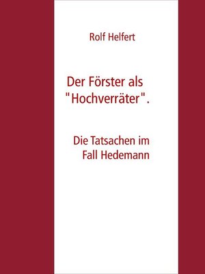 cover image of Der Förster als "Hochverräter"